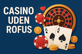 Betting Uden Rufus En Guide til Spil Uden Begrænsninger