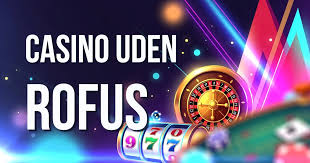 Casino Uden ROFUS med Bankoverførsel Din Guide til Spil med Frihed